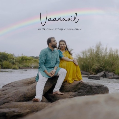 Vaanavil ft. Gowtham Bharadwaj | Boomplay Music