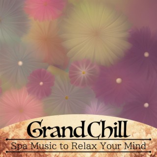 Spa Music to Relax Your Mind