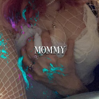 mommy lyrics | Boomplay Music