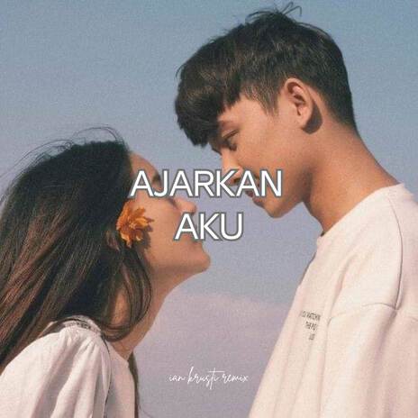 DJ AJARKAN AKU | Boomplay Music