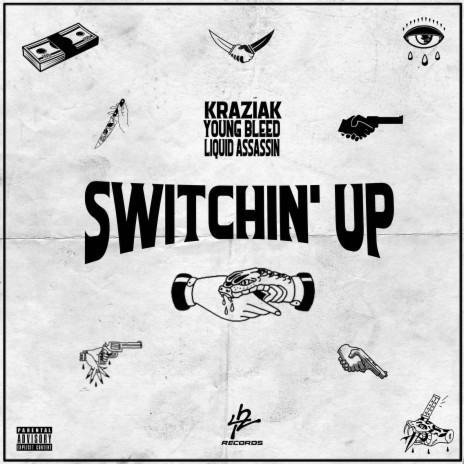 Switchin' up ft. Young Bleed & Liquid Assassin | Boomplay Music