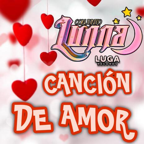 Canción de amor | Boomplay Music