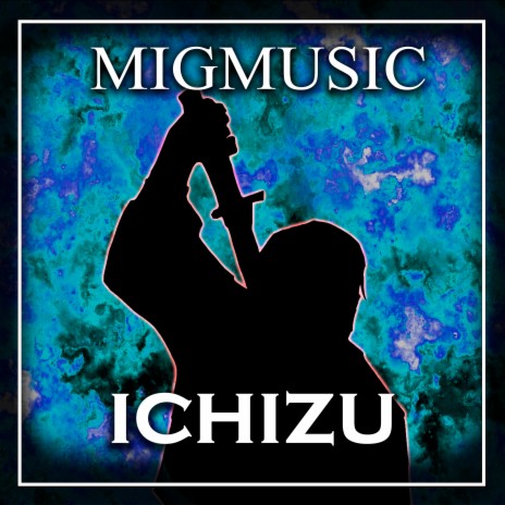 Ichizu | Boomplay Music