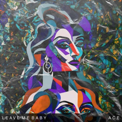 Leave Me Baby | Boomplay Music