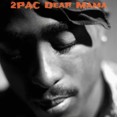 DEAR MAMA (REMIX) | Boomplay Music