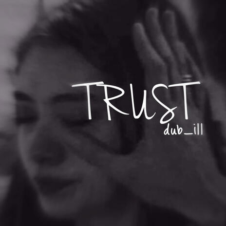 Trust | Boomplay Music