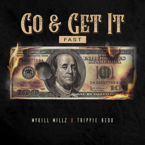 Go & Get It (feat. Trippie Redd) (Fast)