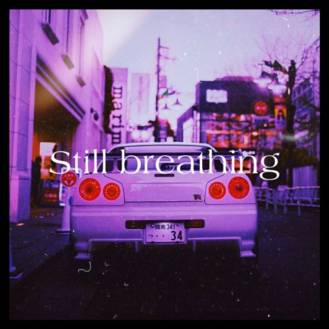 Still breathing (Remix) ft. DEXXMANE