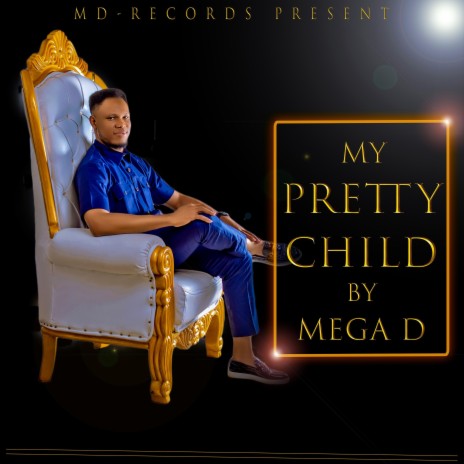 My Pretty Child | Boomplay Music