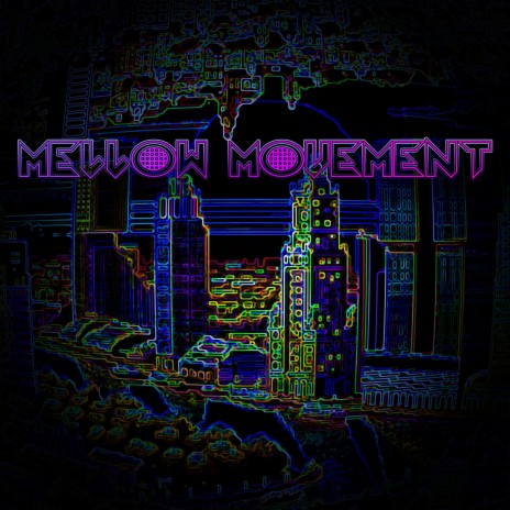 Mellow Movement | Boomplay Music