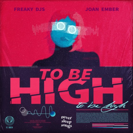 To Be High ft. Joan Ember & NeverSleepSongs | Boomplay Music