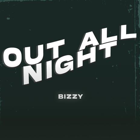 Out All Night | Boomplay Music