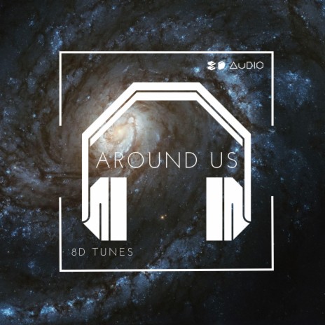 Around Us ft. 8D Tunes & Vital EDM | Boomplay Music
