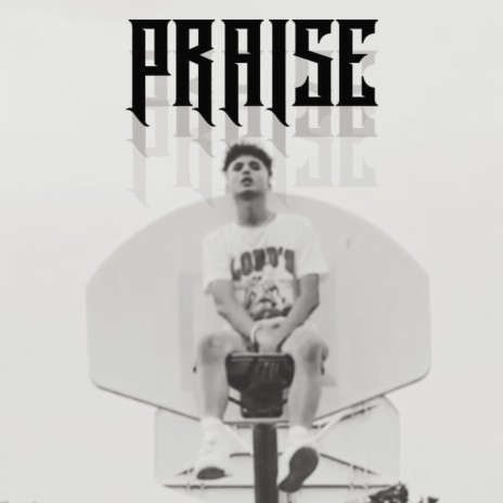 PRAISE | Boomplay Music