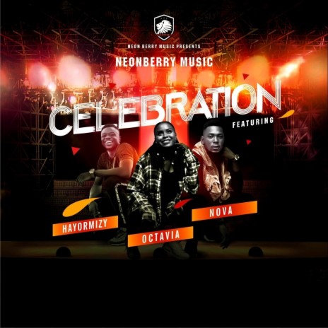 Celebration ft. Hayormizy & Nova | Boomplay Music