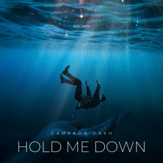 Hold Me Down