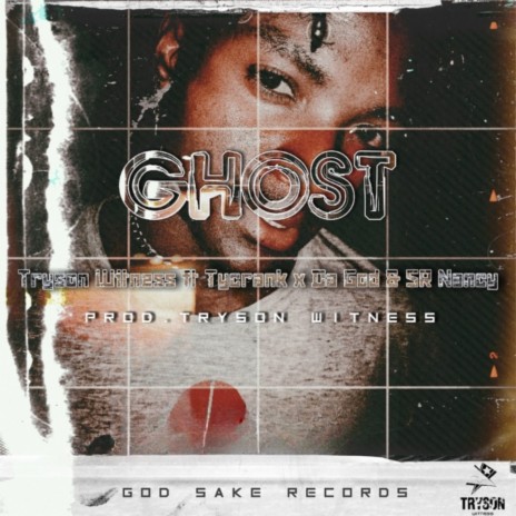 Ghost ft. Tycrank, Sr Nancy & Da God | Boomplay Music