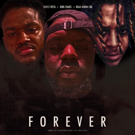 Forever ft. King Chaos & Road Runna Tae | Boomplay Music