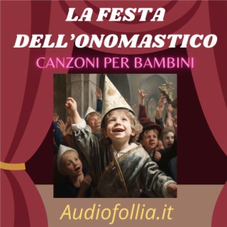 La festa dell'onomastico (Musica e canzoni per bambini)