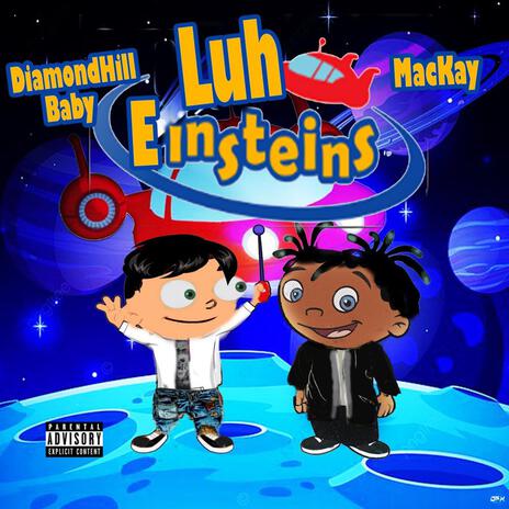 Luh Einsteins ft. DiamondHill Baby | Boomplay Music