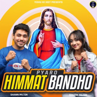 Pyaaro Himmat Bandho