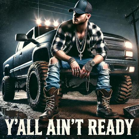 Y’all Ain’t Ready | Boomplay Music