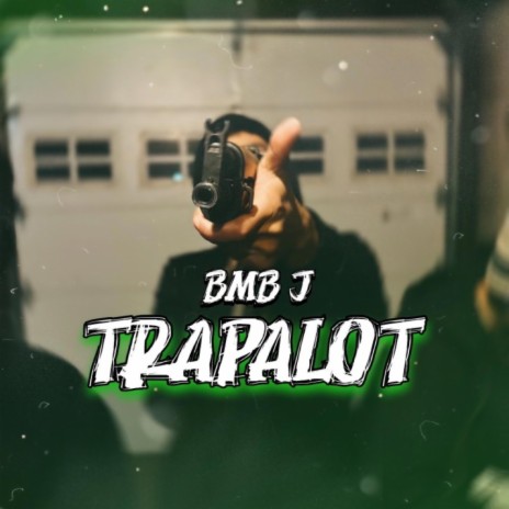 Trapalot | Boomplay Music
