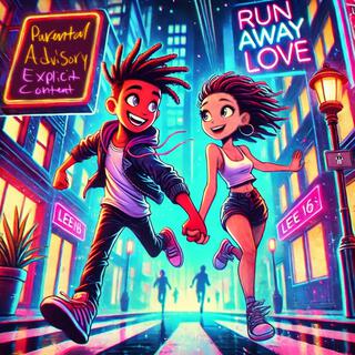 Run Away Love