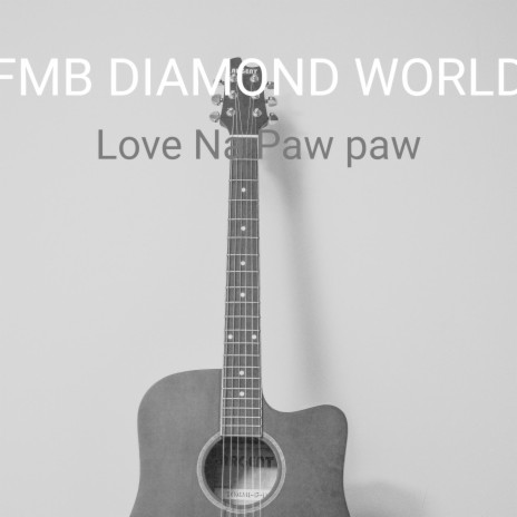Love Na Paw Paw | Boomplay Music