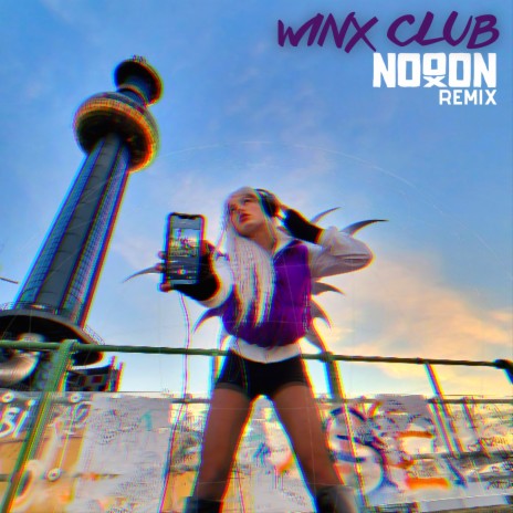 Winx Club (Nooon Remix) ft. Abor & Tynna | Boomplay Music