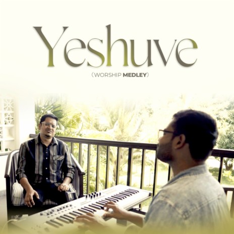 Yeshuve (Worship Medley) | Boomplay Music