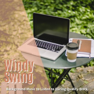 Background Music to Listen to During Quality Work