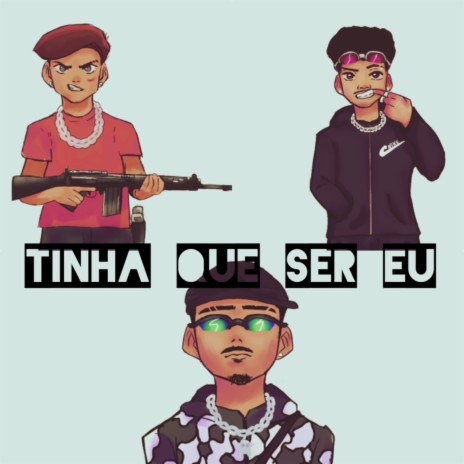 Tinha que ser eu | Boomplay Music