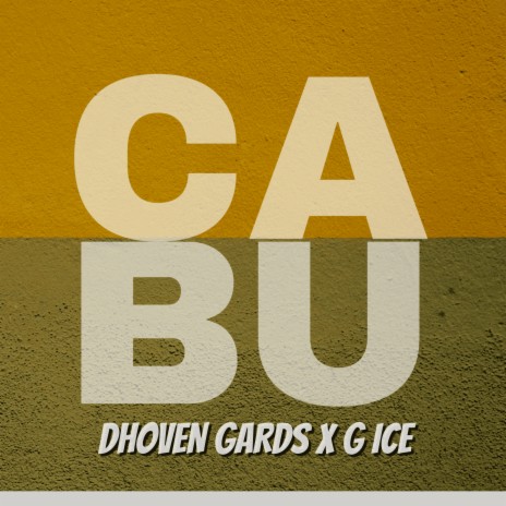 Cabu ft. G ice | Boomplay Music