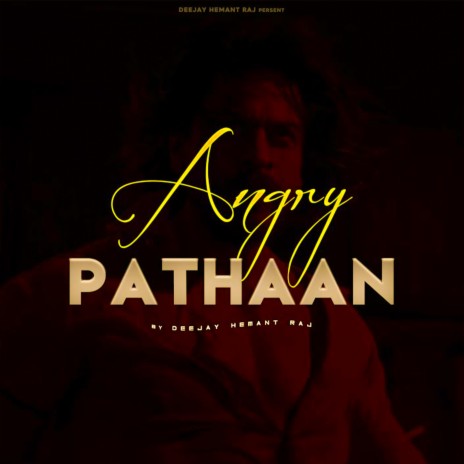 Angry Pathaan | Boomplay Music