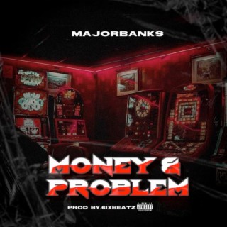 Money & Problem