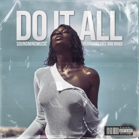 Do it all ft. Ficz & Biggs | Boomplay Music