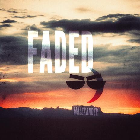 FADED | Boomplay Music