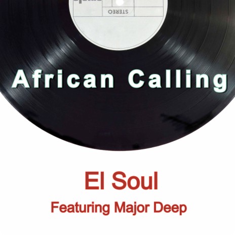 African Calling ft. Major Deep
