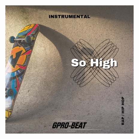 So High (Rap/Hip Hop) | Boomplay Music