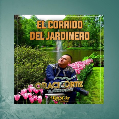 El Corrido del Jardinero | Boomplay Music
