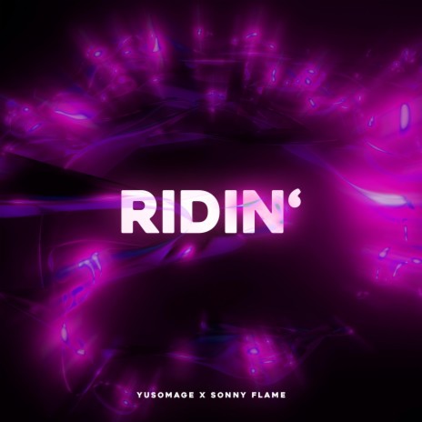 Ridin' (Techno Version) ft. Sonny Flame | Boomplay Music