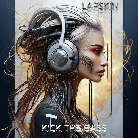 kick the bass | Boomplay Music