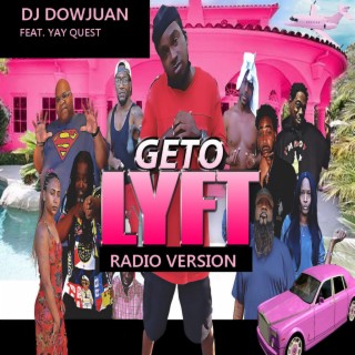 Geto Lyft (Radio Edit)