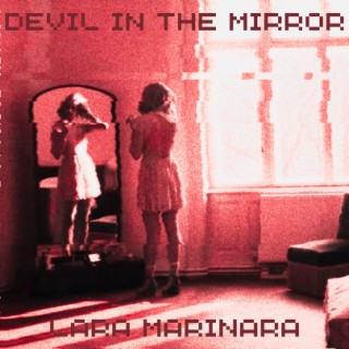 Devil in the mirror