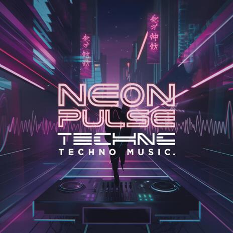 Neon Pulse Techno Music