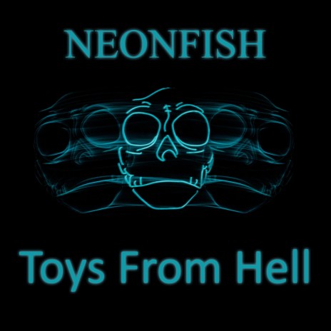 Toys from Hell | Boomplay Music