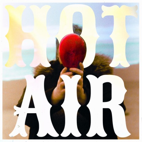 Hot Air | Boomplay Music