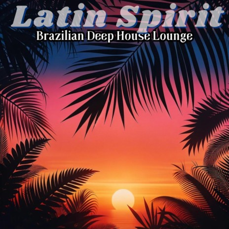 Latin Lounge | Boomplay Music