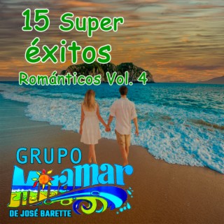15 Súper Éxitos Románticos, Vol. 4 (audios originales remasterizados)